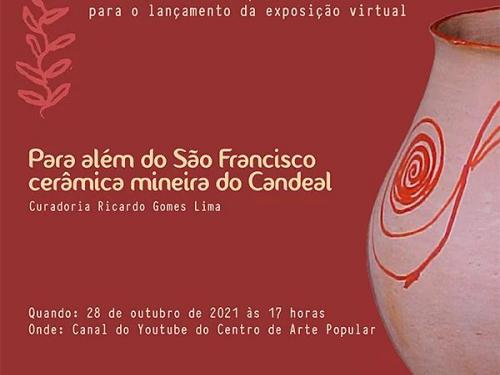 Exposição: "Para além do São Francisco - cerâmica mineira do Candea" | Centro de Arte Popular