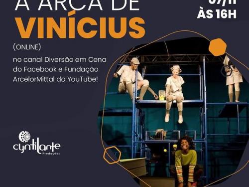 Espetáculo: "A arca de Vinicius" - Diversão em Cena ArcellorMittal
