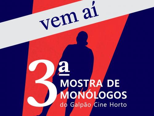 Mostra de Monólogos - Galpão Cine Horto