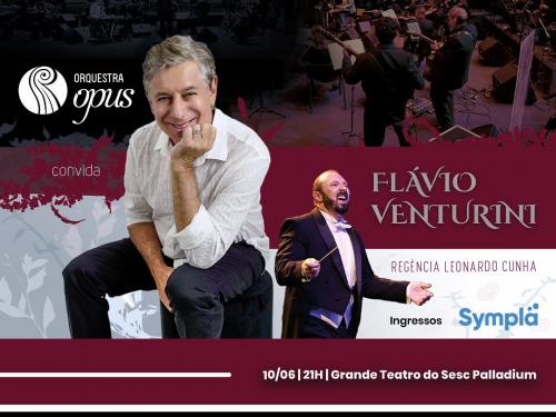 Orquestra Opus convida Flávio Venturini
