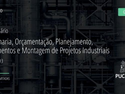 3º. Seminário Engenharia, Orçamentação, Planejamento, Suprimentos e Montagem de Projetos Industriais 2022 - Online