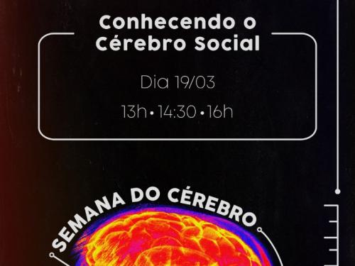 Semana do Cérebro: ‘Conhecendo o Cérebro Social’ - Espaço do Conhecimento UFMG
