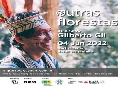 Aula/Show : Gilberto Gil | Participação especial de Benki Ashaninka