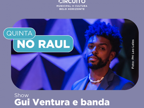 QUINTA NO RAUL com Gui Ventura