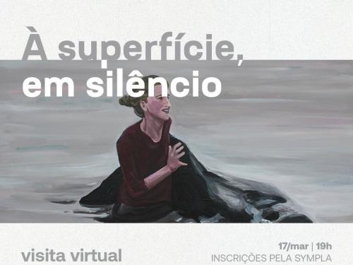 Exposição: À superfície, em silêncio - Casa Fiat de Cultura