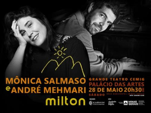 Show: MILTON l Mônica Salmaso e André Mehmari - Palácio das Artes