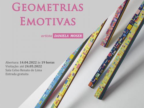 Exposição: “Geometrias Emotivas” - Centro Cultural UFMG