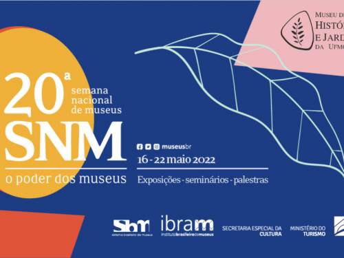 Semana Nacional dos Museus - Museu de História Natural e Jardim Botânico UFMG