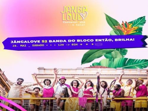 JÂNGALOVE | Carnaval até o Talo! 