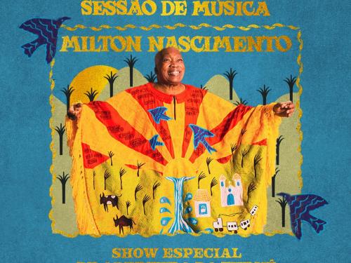 Show: Milton Nascimento - Turnê "A Última Sessão de Música"