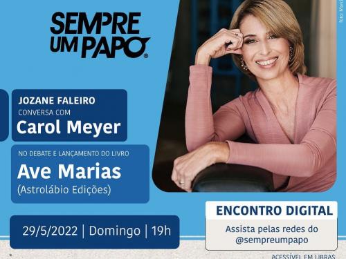 Sempre Um Papo recebe Carol Meyer
