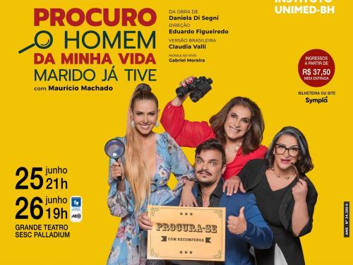 Comédia: “Procuro o Homem da Minha Vida, Marido Já Tive”