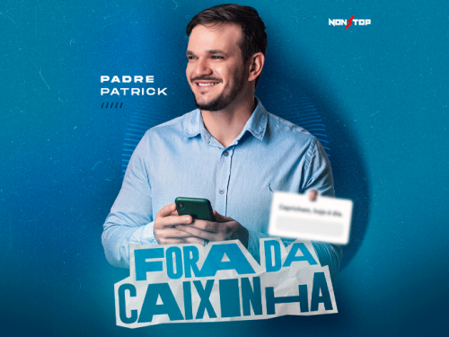 Padre Patrick em: "Fora da Caixinha"