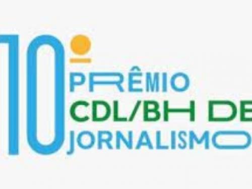 10º Prêmio CDL/BH de Jornalismo 