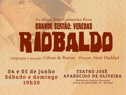 Riobaldo Teatro Apresenta: "Grande Sertão: Veredas"