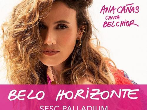 Show: "Ana Cañas Canta Belchior" - Sesc Palladium 