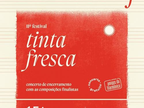 11º Festival Tinta Fresca "Concerto de Encerramento"