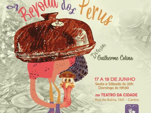 Espetáculo: “A Revolta dos Perus” - Teatro da Cidade