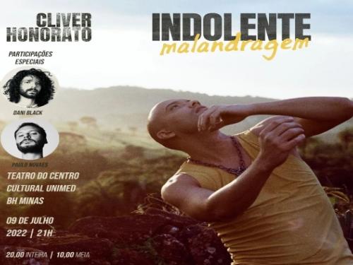 Show: Indolente Malandragem, com Cliver Honorato