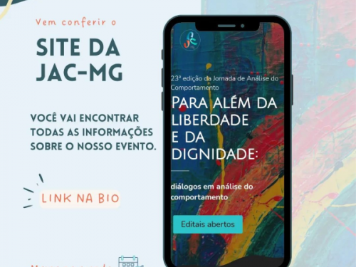 23ª Jornada de Análise do Comportamento - JAC-MG 2022 ‘’Para além da liberdade e da dignidade: diálogos em análise do comportamento’’