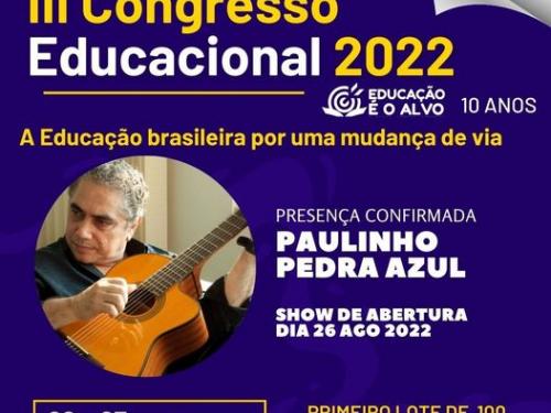 III Congresso Educacional 2022 ''Educação é o Alvo - 10 Anos''