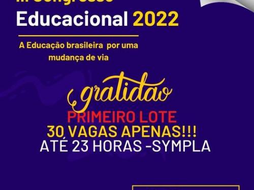 III Congresso Educacional 2022 ''Educação é o Alvo - 10 Anos''