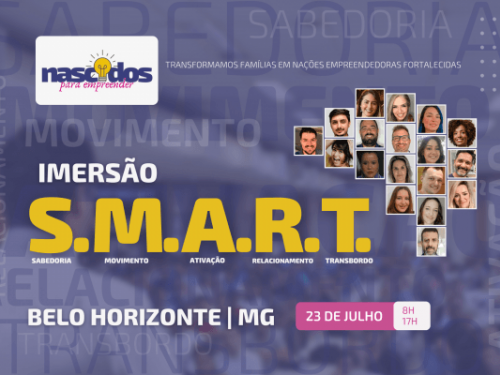 Imersão S.M.A.R.T. - Nascidos para Empreender BH 2022