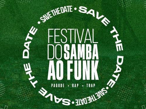 Festival do Samba ao Funk!