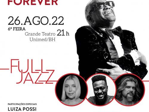 Show: Ray Charles Forever - Full Jazz 2022