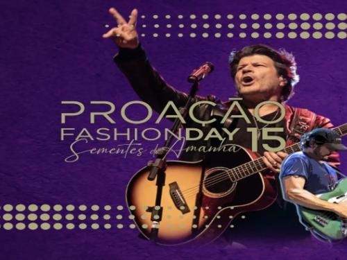 15ª Edição : Proação Fashion Day