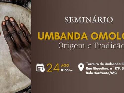 I Seminário "Umbanda Omolokô - Origem e Tradição" 2022