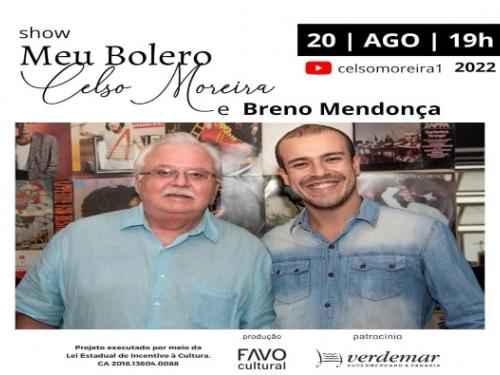 Show online: “Meu bolero” de Celso Moreira 