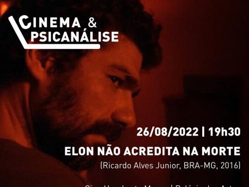 Cinema e Psicanálise: "Elon Não Acredita na Morte" - FCS