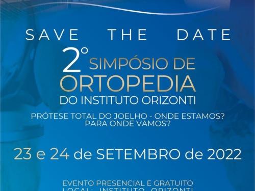 2º Simpósio de Ortopedia do Instituto Orizonti ‘’Prótese total do joelho - Onde estamos? Para onde vamos?’’