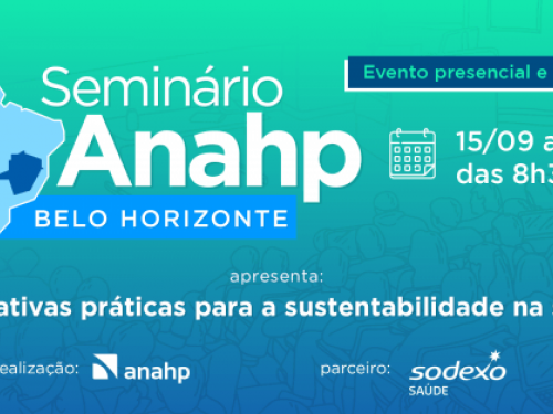 Seminário Anahp : Iniciativas práticas para a sustentabilidade na saúde