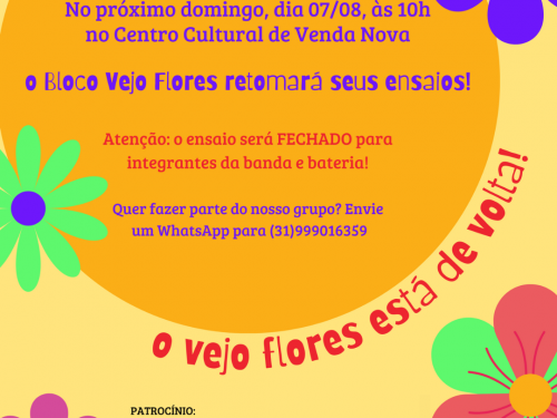 Ensaios: Bloco Vejo Flores em você