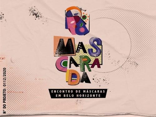 1º "Mascarada - Encontro de Máscaras em Belo Horizonte"