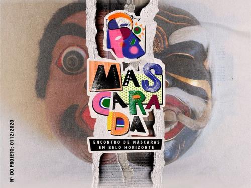 1º "Mascarada - Encontro de Máscaras em Belo Horizonte"