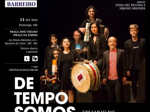 Espetáculo: "De Tempo Somos" - Grupo Galpão