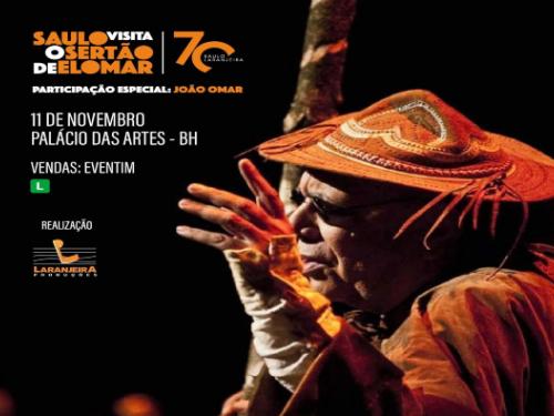 Show: Saulo Laranjeira 70 Anos "Visita o sertão de Elomar"