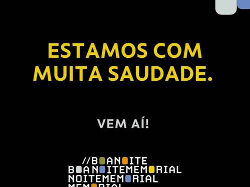 "Boa Noite Memorial" - Virada Criativa do Memorial