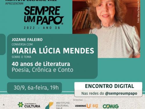 Sempre Um Papo recebe Maria Lúcia Mendes