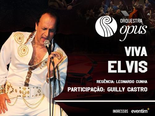Concerto: "Viva Elvis" - Orquestra Opus