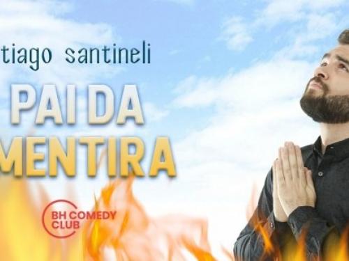 Stand up comedy: Pai da Mentira - Tiago Santineli | Teatro Nossa Senhora das Dores