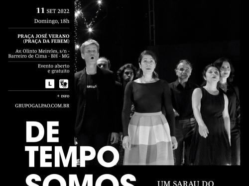 Espetáculo: "De Tempo Somos" - Grupo Galpão
