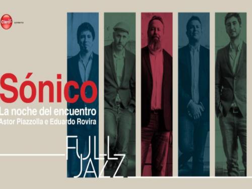  Show: Sónico em Astor Piazzolla Y Eduardo Rovira – La Noche del Encuentro