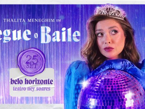 "Segue o baile" com Thalita Meneghim | Teatro Ney Soares