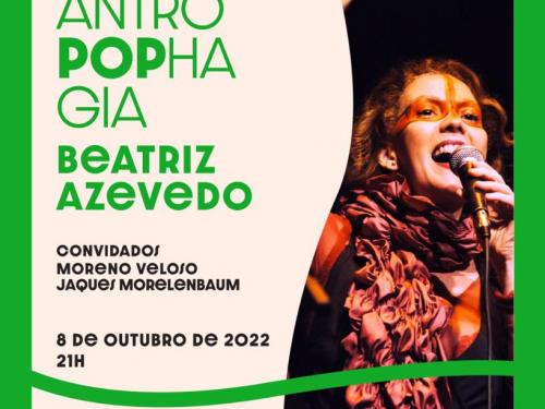Show: "antroPOPhagia' com Beatriz Azevedo