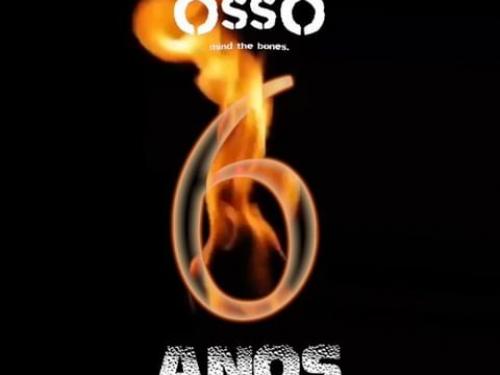 Festa: 6 Anos Osso - Mind The Bones