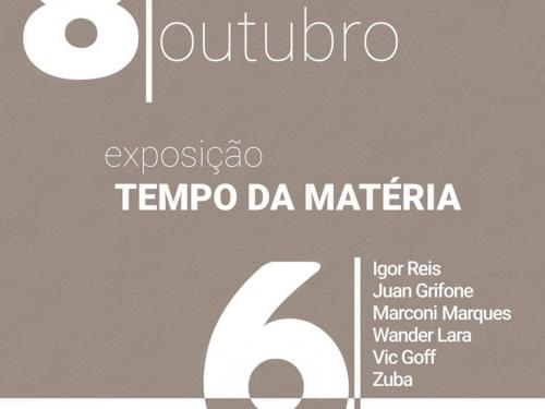 Exposição coletiva: “Tempo da matéria”